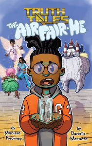 Title: The Air Fair-He: A modern twist on the Tooth Fairy, Author: Danielle Marietta