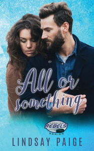 Title: All or Something, Author: Lindsay Paige