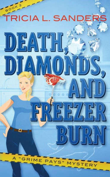 Death, Diamonds, and Freezer Burn