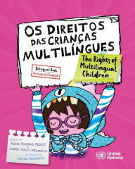 Title: Os Direitos das Crianï¿½as Multilï¿½ngues, Author: Maria Rosana Mestre