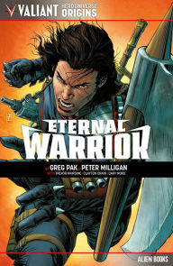 Ebooks downloaden nederlands Valiant Hero Universe Origins: Eternal Warrior CHM PDB FB2 English version by Greg Pak, Trevor Hairsine, Clayton Crain