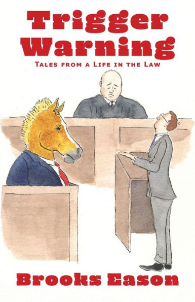 Trigger Warning: Tales from a Life the Law