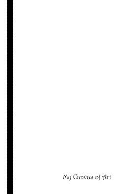 My Canvas of Art - 4x6 - 105pp: Design Your Cover - Front and Back