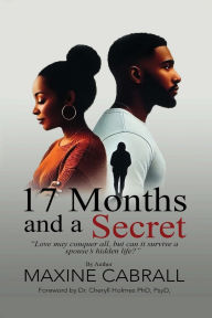 Title: 17 Months And a Secret, Author: Maxine Cabrall