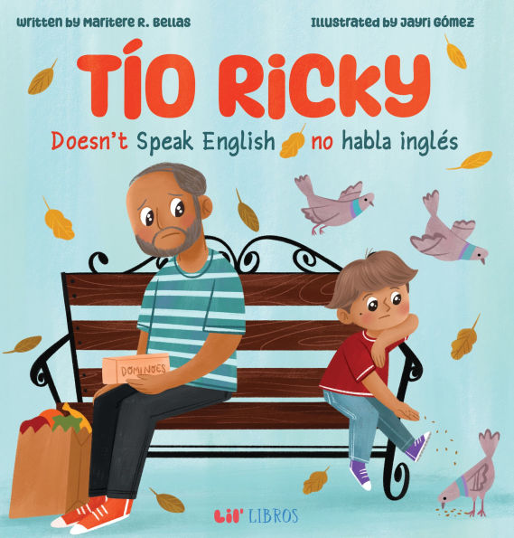 Tío Ricky Doesn't Speak English / Tío Ricky no habla inglés: A Bilingual English-Spanish Picture Book