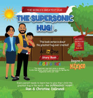 Title: The Supersonic Hug - Begins in Mexico, Author: Ron DiGrandi