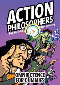 Title: Action Philosophers: Omnipotence For Dummies, Author: Fred Van Lente