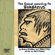 Title: The Gospel According To Bombastus, Author: Brutus Chieftain