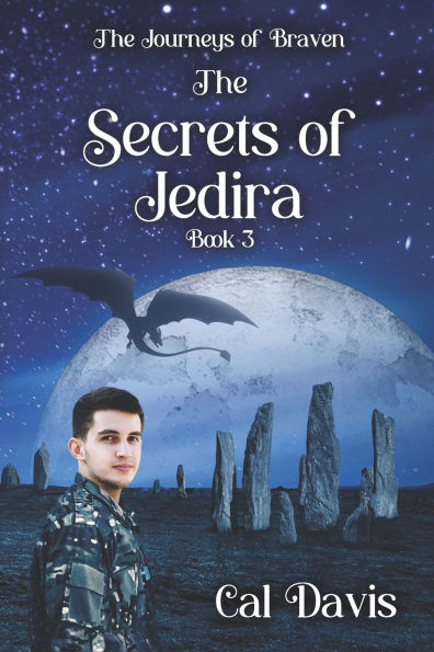 The Secrets of Jedira: The Journeys of Braven, Book 3