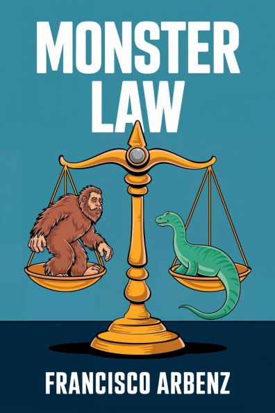 Monster Law: Real Laws About Monsters in America