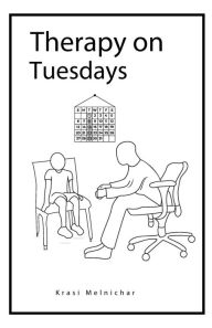 Title: Therapy on Tuesdays, Author: Krasi Melnichar