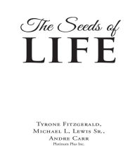 Title: The Seeds of Life, Author: Tyrone Fitzgerald
