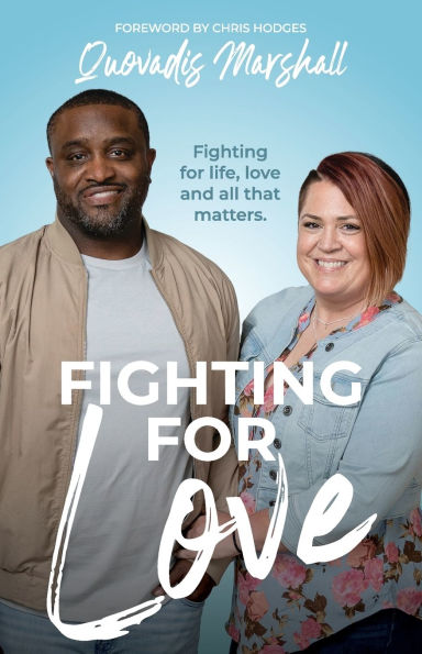 Fighting for Love: life, love, and all that matters.