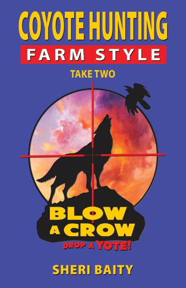 Coyote Hunting Farm Style: Take Two