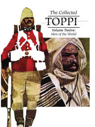 Title: The Collected Toppi Vol. 12: Men of the World, Author: Sergio Toppi