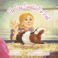 Title: The Day Sweetie Pie Died, Author: Laurie Sharp