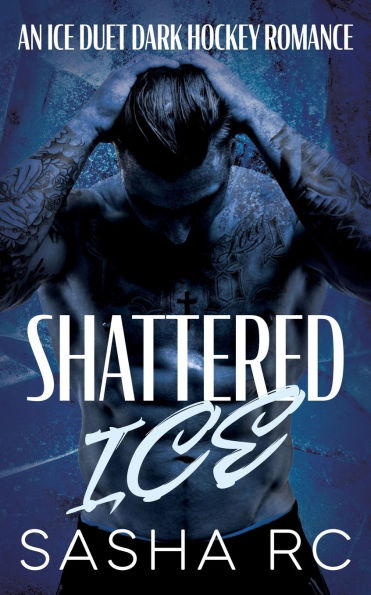 Shattered Ice: A Dark Hockey Romance