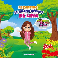 Title: LE KARTING LE GRAND DÉPART DE LINA, Author: Anaïs SALAMANCA