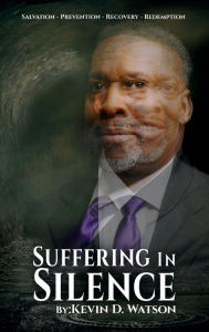 Title: Suffering in Silence, Author: Kevin D. Watson