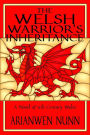 The Welsh Warrior's Inheritance: Welsh Warrior Book 2