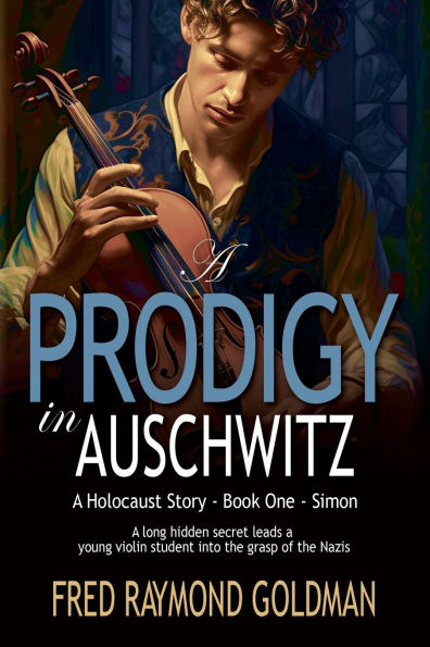 A Prodigy Auschwitz: Book One: Simon