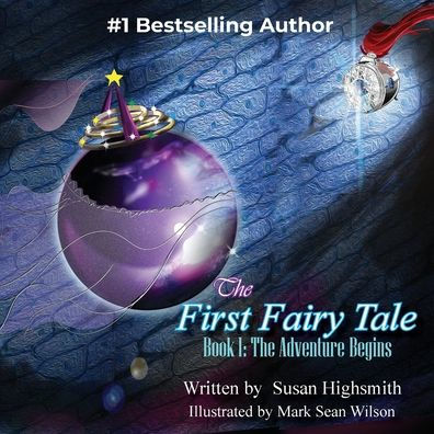 The First Fairy Tale: Adventure Begins