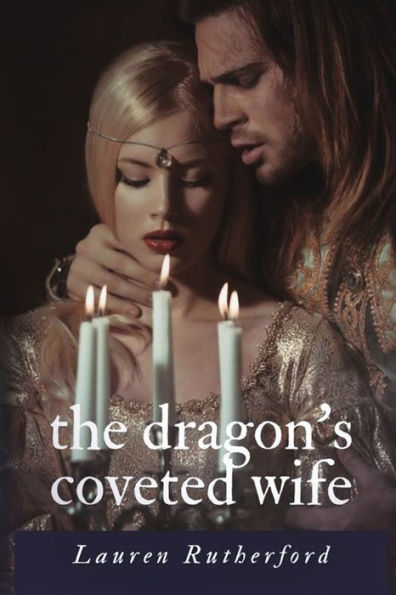 The Dragon's Coveted Wife