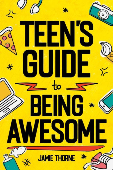 Teen's Guide to Being Awesome