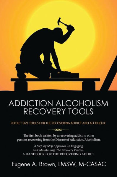 Addiction Alcoholism Recovery Tools