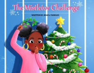 Rapidshare free books download THE MISTLETOE CHALLENGE  English version 9781962493062 by Jean Tanelus