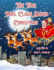 The Time Mrs. Claus Saved Christmas