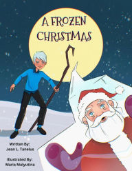 Textbooks download forum A Frozen Christmas by Jean Tanelus 9781962493130 in English
