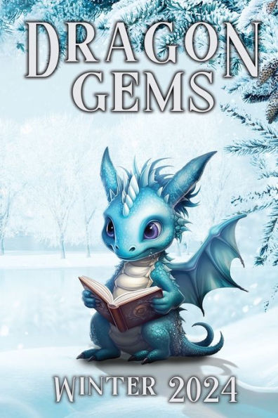 Dragon Gems: Winter 2024