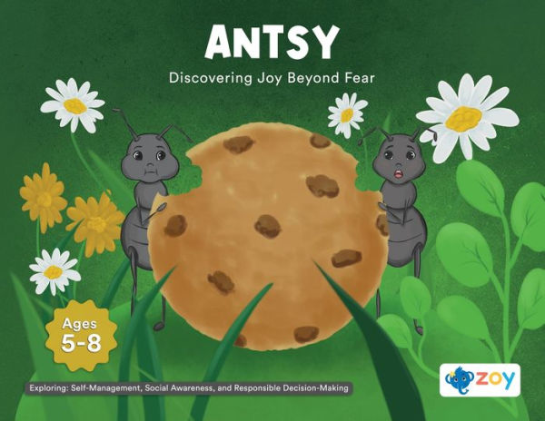 Antsy: Discovering Joy Beyond Fear