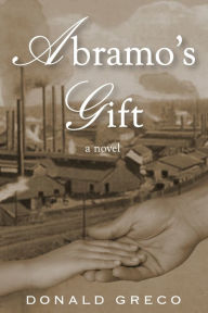 Title: Abramo's Gift, Author: Donald Greco
