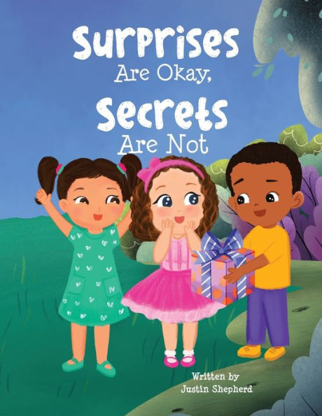 Surprises Are Okay, Secrets Not