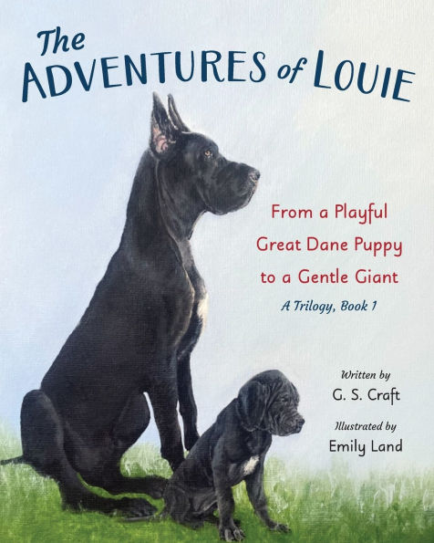 The Adventures of Louie: From a Playful Great Dane Puppy to Gentle Giant
