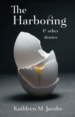 The Harboring & other stories