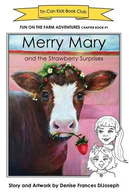 Merry Mary and the Strawberry Surprises: Fun on the Farm Adventures