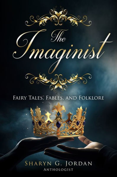 The Imaginist: Fairy Tales, Fables and Folklore