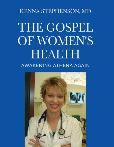 The Gospel of Women's Health: Awakening Athena Again