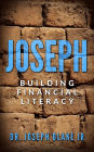 Joseph: Building Financial Legacy