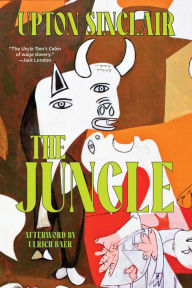 Title: The Jungle (Warbler Classics Annotated Edition), Author: Upton Sinclair