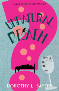 Title: Unnatural Death (Warbler Classics Annotated Edition), Author: Dorothy L. Sayers