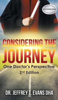 Considering the Journey: One Doctor's Perspective-2nd Edition