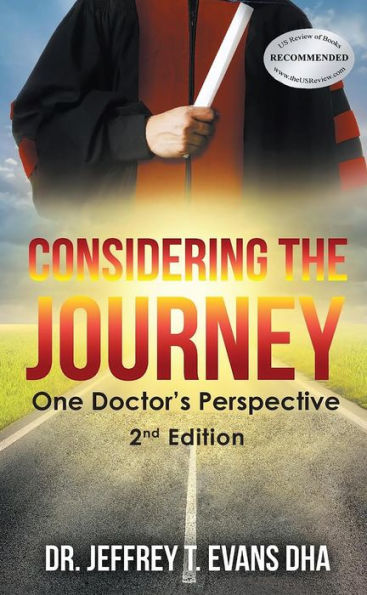 Considering the Journey: One Doctor's Perspective-2nd Edition