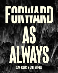 Free audo book downloads Forward, As Always (English Edition) by Olan Rogers, Jake Sidwell, Jim Krueger FB2 RTF