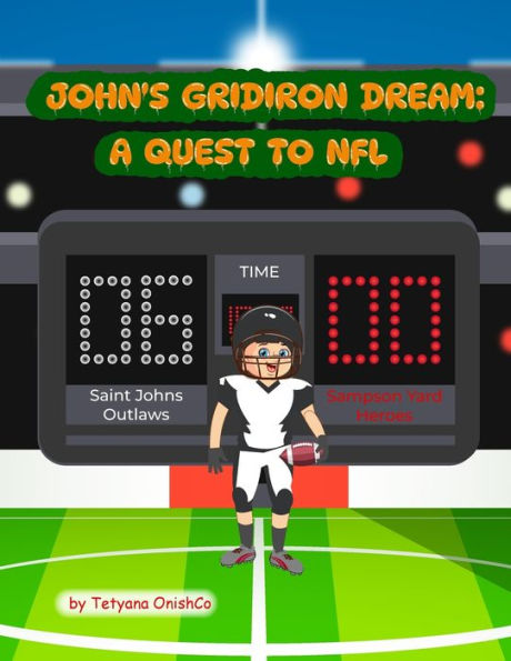 John's Gridiron Dream: A Quest to NFL.