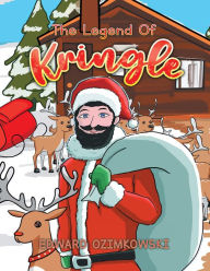 Title: The Legend of Kringle, Author: Edward Ozimkowski