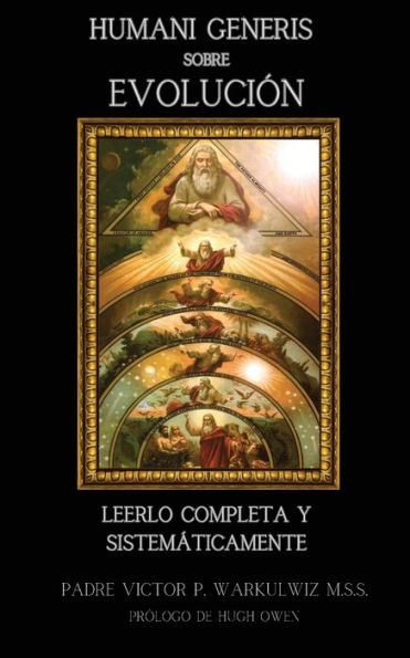 Humani Generis sobre Evoluciï¿½n: Leerlo Completa Y Sistemï¿½ticamente